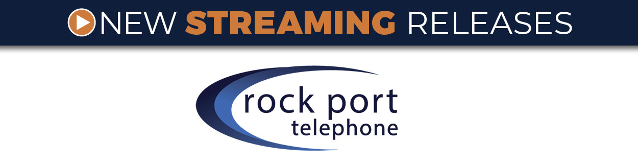 Rock Port Telephone New Streaming Releases